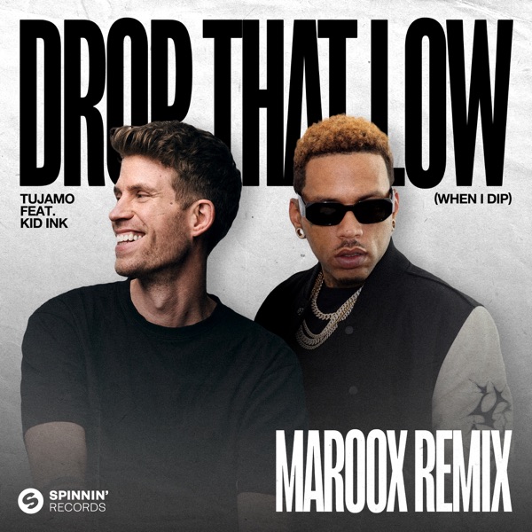Drop That Low (When I Dip) [feat. Kid Ink] [Maroox Remix] - Single album cover