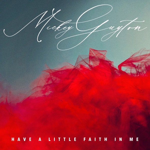 Have A Little Faith In Me - Single album cover