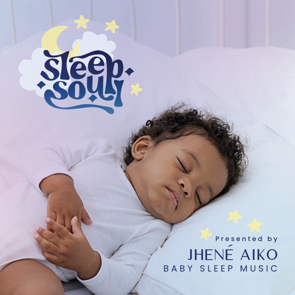 Sleep Soul Relaxing R&B Baby Sleep Music (Vol. 3 / Presented by Jhené Aiko) album cover
