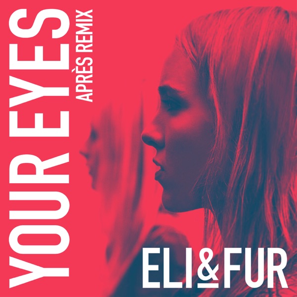 Your Eyes (Apres Remix) - Single album cover