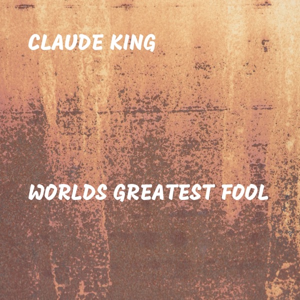Worlds Greatest Fool - Single album cover