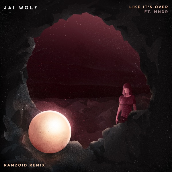 Like It's Over (Ramzoid Remix) [feat. MNDR] - Single album cover