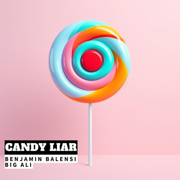Candy Liar (feat. Big Ali) - Single album cover