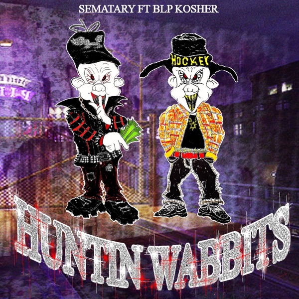 Huntin Wabbits (feat. Blp Kosher) - Single album cover