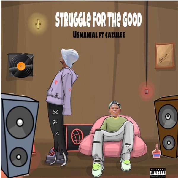 Struggle For the Good (feat. Cazulee) - Single album cover