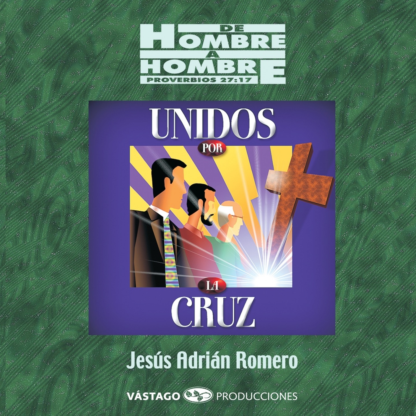 De Hombre a Hombre Unidos Por La Cruz (En Vivo) album cover