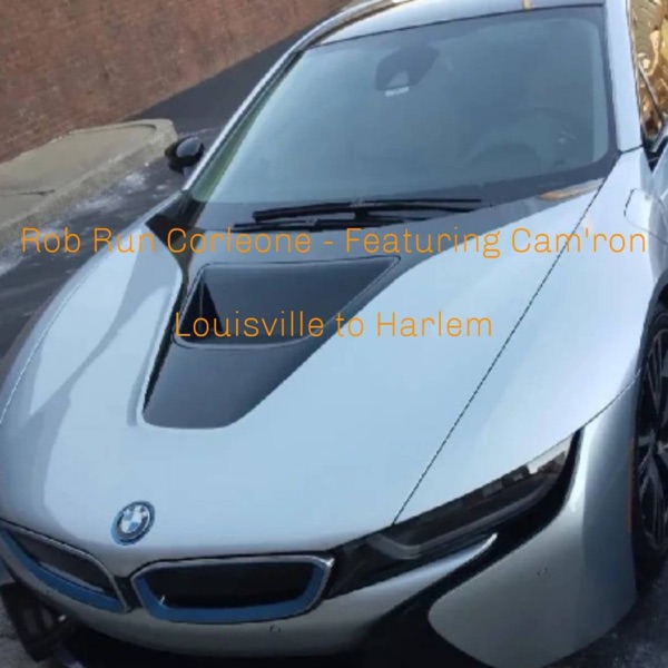 Louisville to Harlem (feat. Cam’ron) - Single album cover