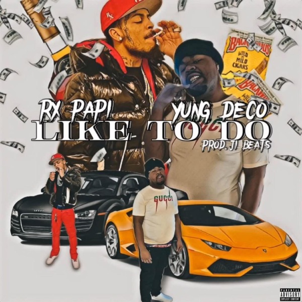 Like To Do (feat. Rx Papi & Yung Deco) - Single album cover