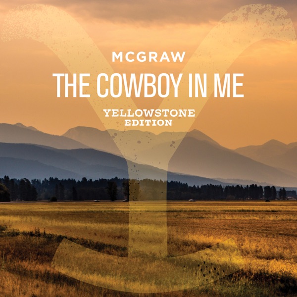 The Cowboy In Me (Yellowstone Edition) - Single album cover