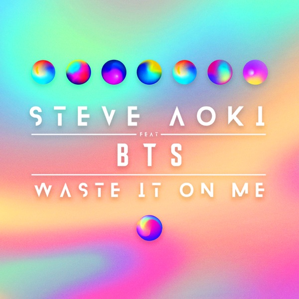 Waste It On Me (feat. BTS) - Single album cover