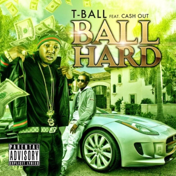 BALL HARD (feat. CA$H OUT) - Single album cover