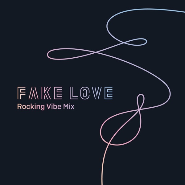 FAKE LOVE (Rocking Vibe Mix) - Single album cover