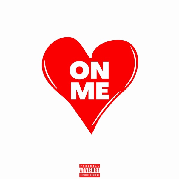 On Me (feat. Rayven Justice & IAMSU!) - Single album cover