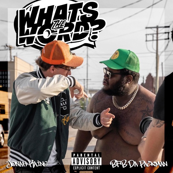 What's the Word (feat. Bfb Da Packman) - Single album cover