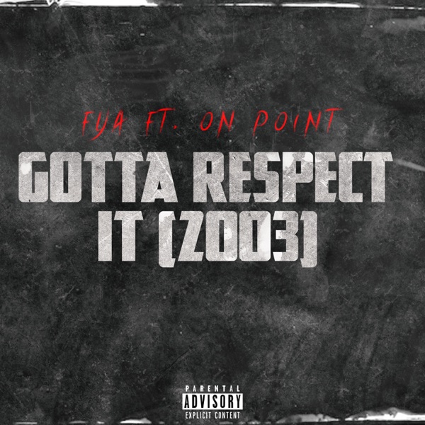 Gotta Respect It (feat. On Point) - Single album cover