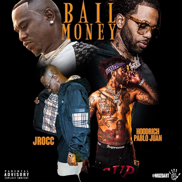 Bail Money - Single (feat. HoodRich Pablo Juan) - Single album cover