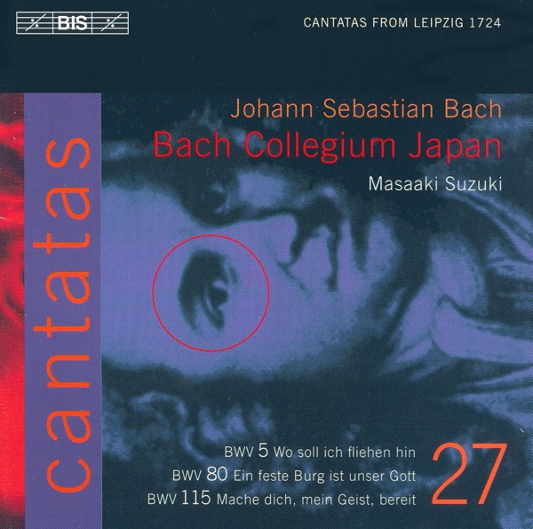 Bach, J.S.: Cantatas, Vol. 27  - Bwv 5, 80, 115 album cover