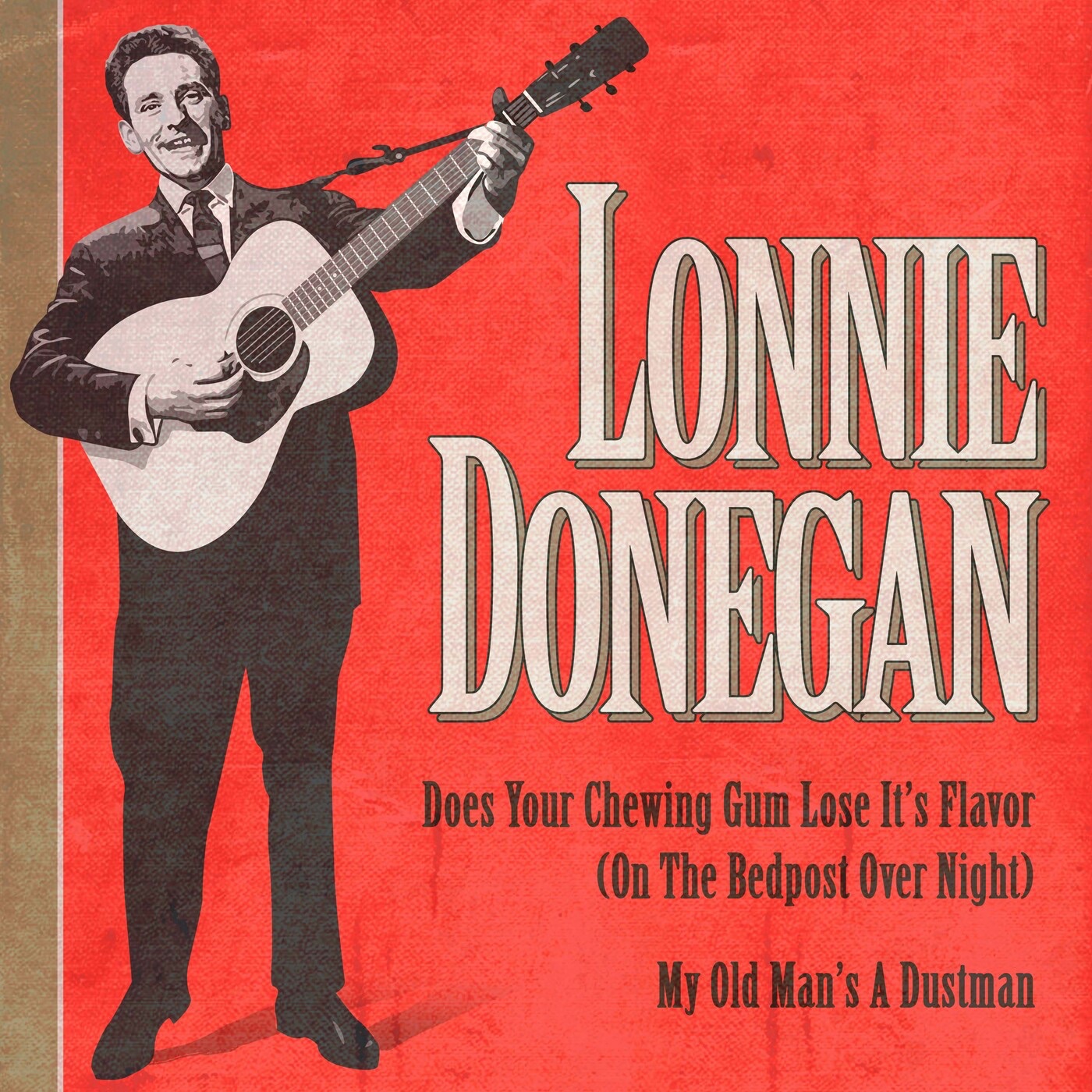 Does Your Chewing Gum Lose It's Flavor (On the Bedpost over Night) / My Old Man's a Dustman (Rerecor album cover