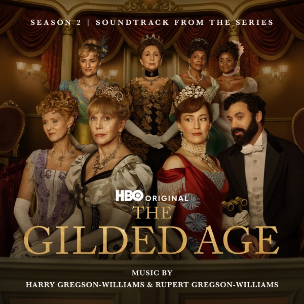 The Gilded Age: Season 2 (Soundtrack from the HBO® Original Series) album cover