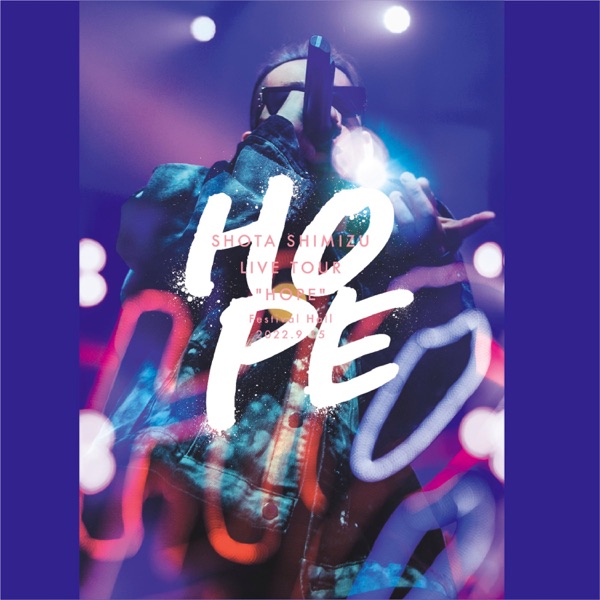 SHOTA SHIMIZU LIVE TOUR "HOPE" album cover