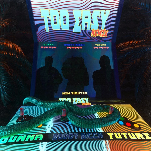 too easy (Remix) [feat. Future & Roddy Ricch] - Single album cover