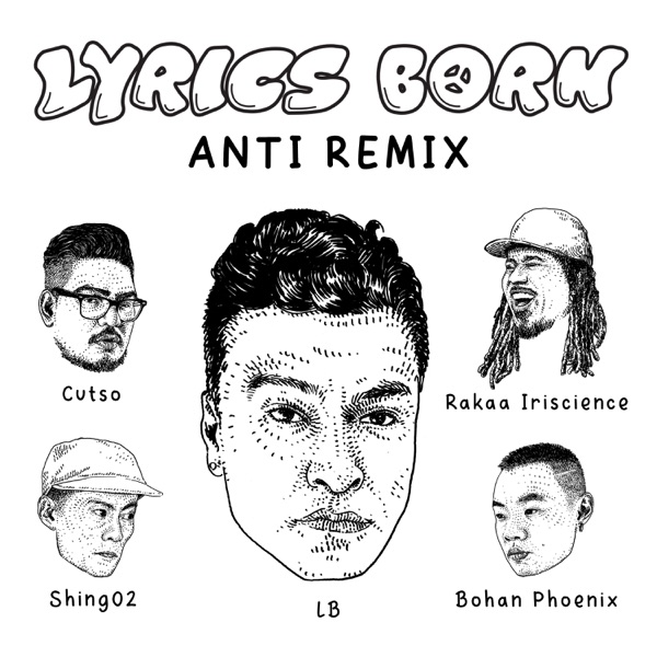 Anti (Remix) [feat. Rakaa Iriscience, Shing02, Bohan Phoenix & Cutso] - Single album cover