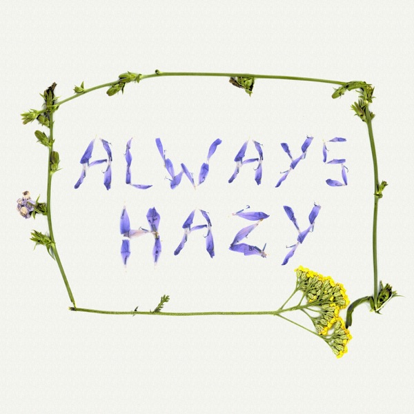 Always Hazy - Single album cover