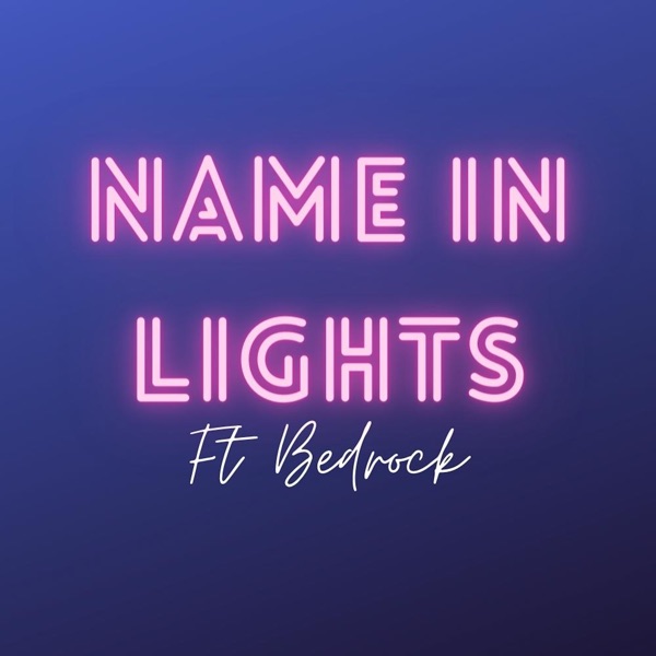 Name in Lights (feat. Bedrock) - Single album cover