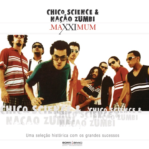 Maxximum - Chico Science & Nação Zumbi album cover