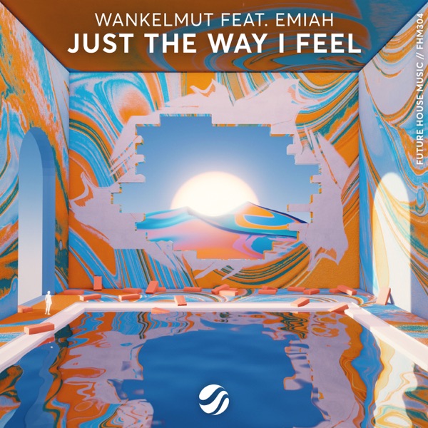 Just the Way I Feel (feat. EMIAH) - Single album cover
