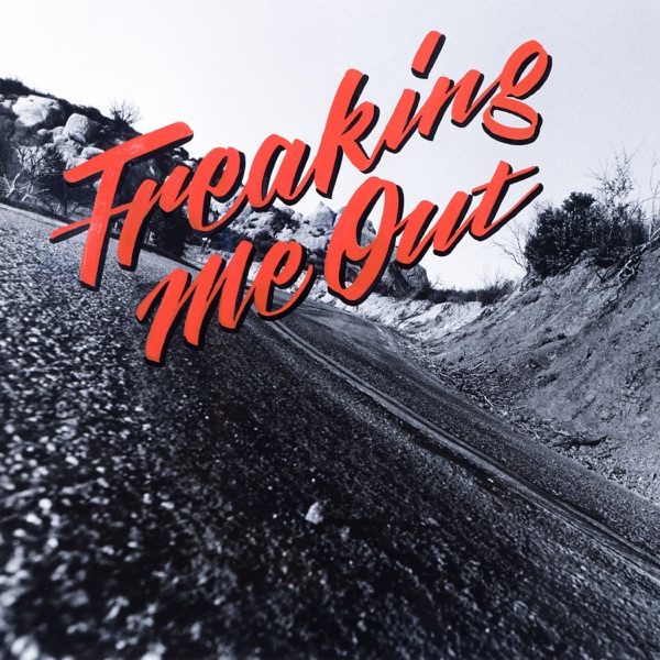 Freaking Me Out - Single album cover