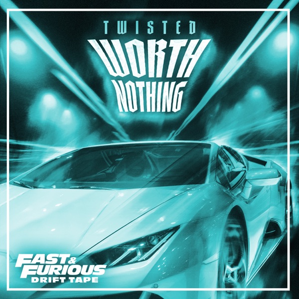 WORTH NOTHING (Fast & Furious: Drift Tape/Phonk Vol 1) [feat. Oliver Tree] - EP album cover