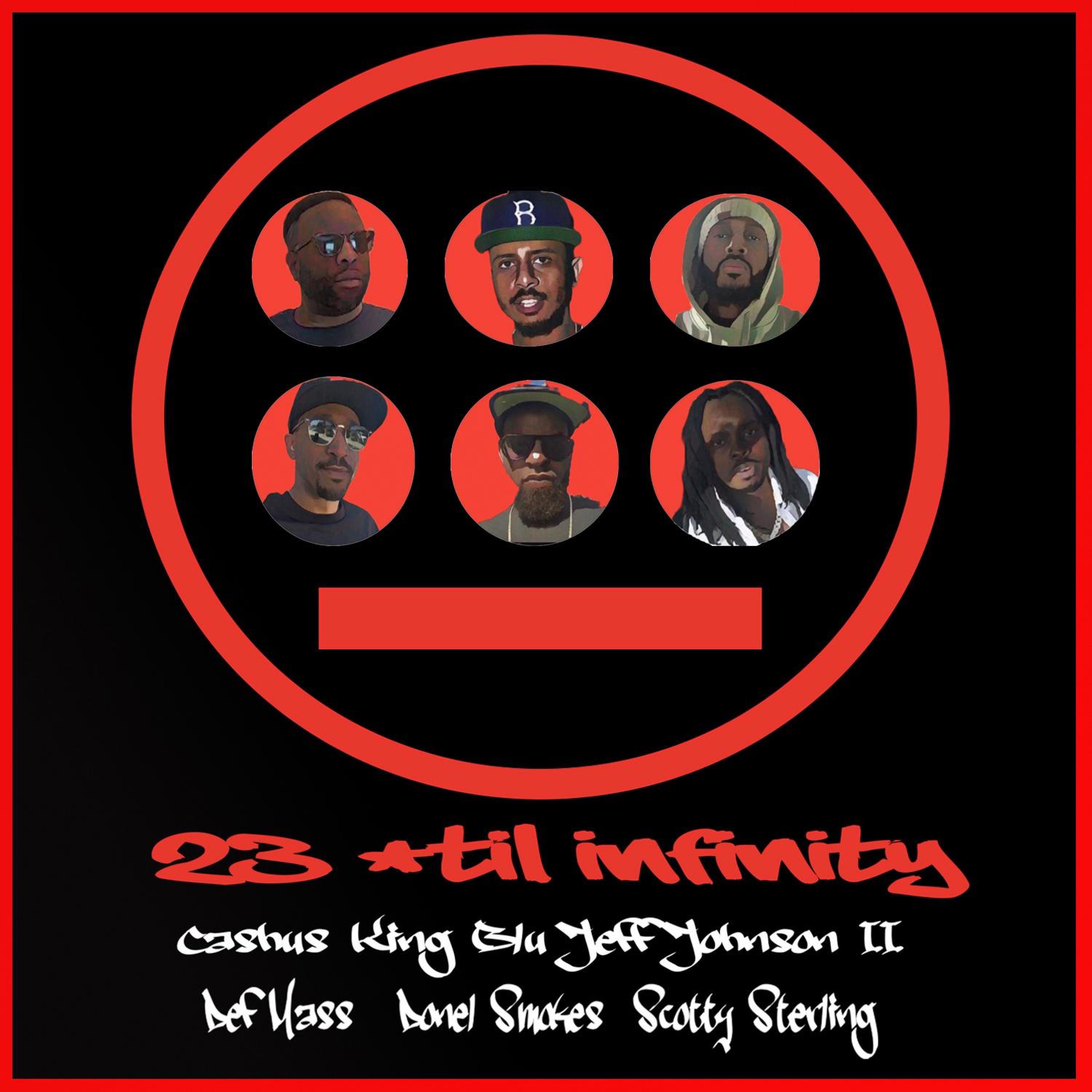 23 'Til Infinity (feat. Definite Mass, Donel Smokes, Scotty Sterling, M.Waisome & CinemaTaGraffiti)  album cover