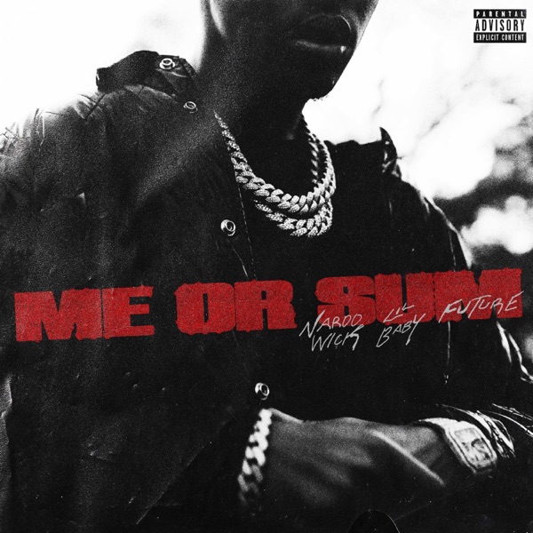 Me or Sum (feat. Future & Lil Baby) - Single album cover