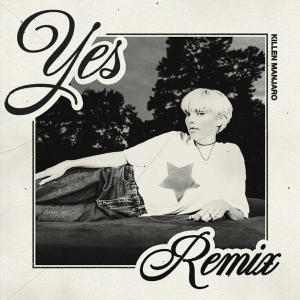 YES (Killen Manjaro Remix) - Single album cover