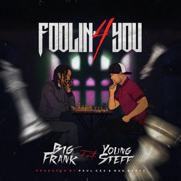 Foolin' 4 You (feat. Young Steff) - Single album cover