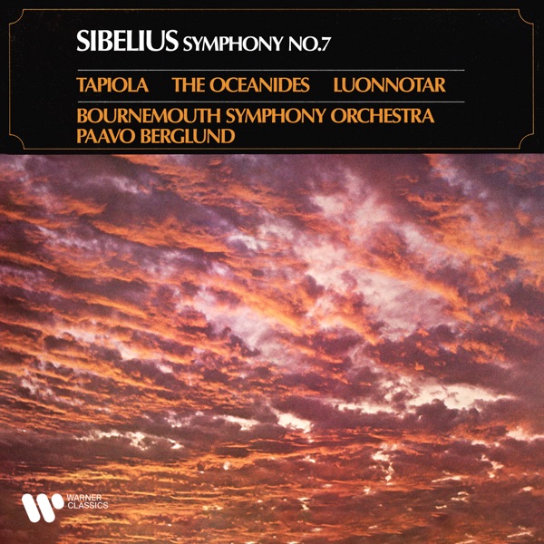 Sibelius: Symphony No. 7, Tapiola, The Oceanides & Luonnotar album cover