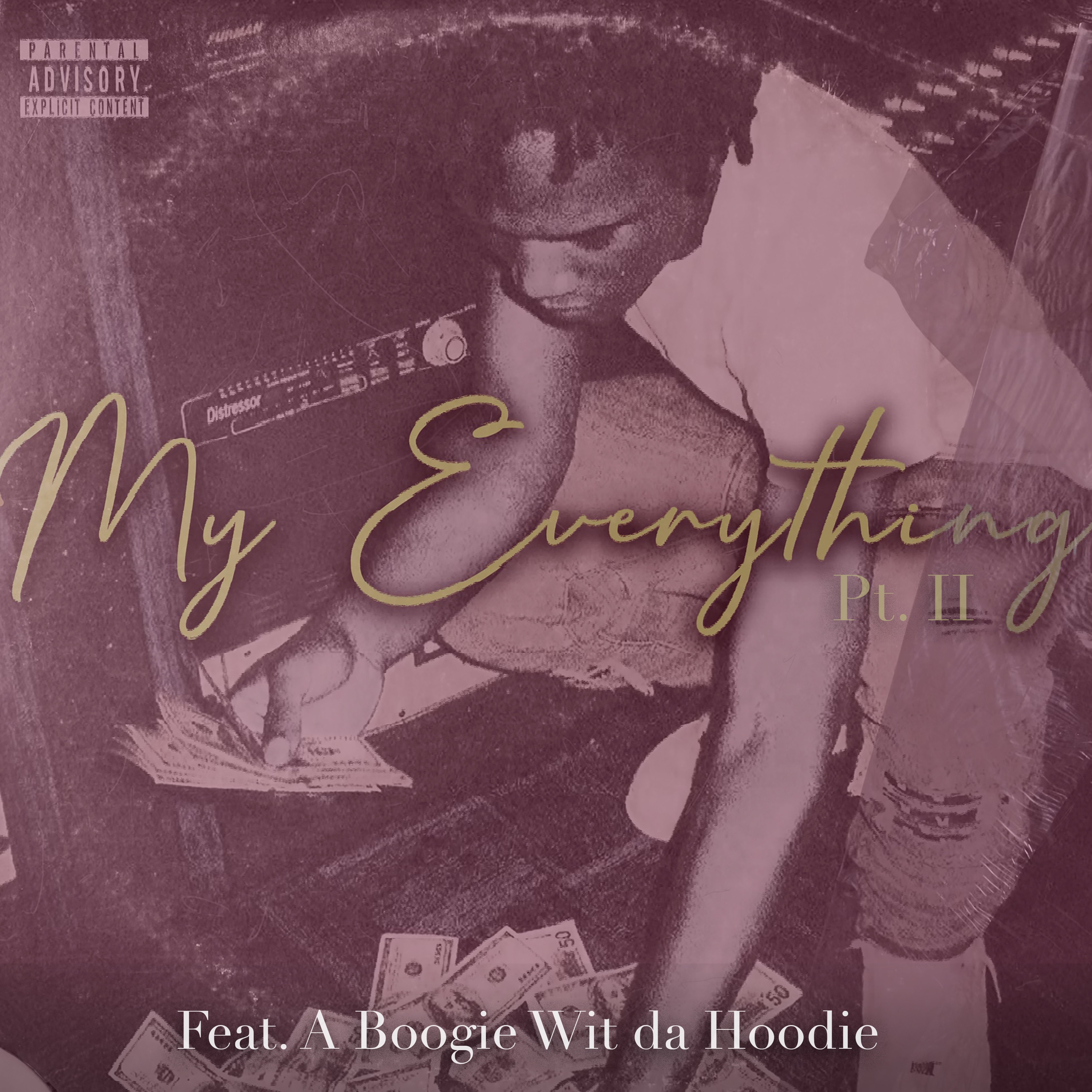 My Everything, Pt. II (feat. A Boogie wit da Hoodie) - Single album cover