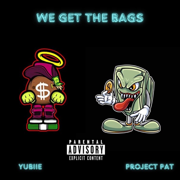 We Get the Bags (feat. Project Pat) - Single album cover