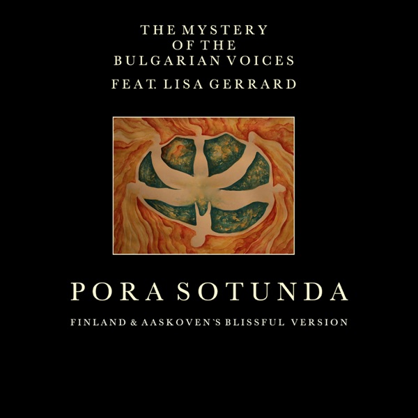 Pora Sotunda (Finland & Aaskoven Bliss-Ful Version) [feat. Lisa Gerrard] - Single album cover