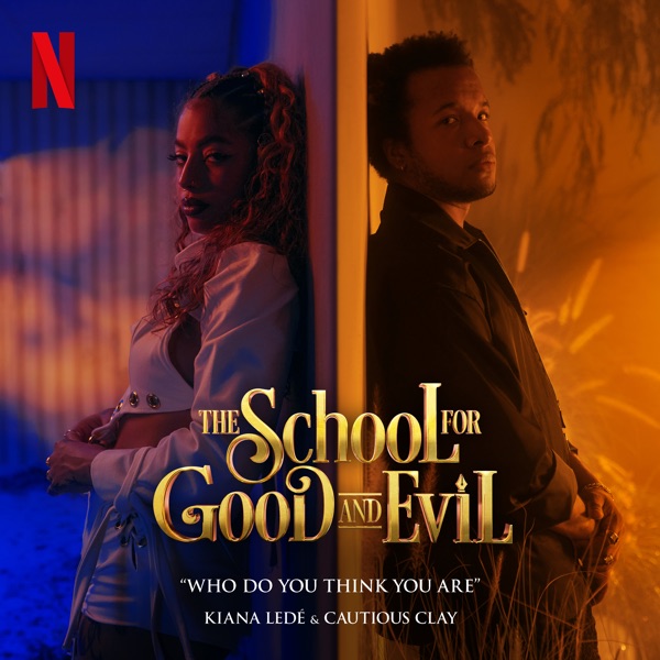 Who Do You Think You Are (From the Netflix Film "the School for Good and Evil") - Single album cover