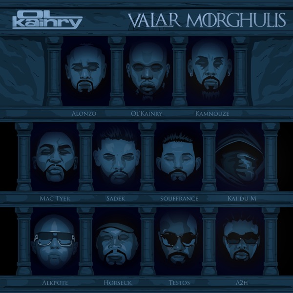 Valar Morghulis (feat. Alkpote, Kai Du M, Sadek, TESTOS, Souffrance, Alonzo, Kamnouze, Horseck, A2H  album cover