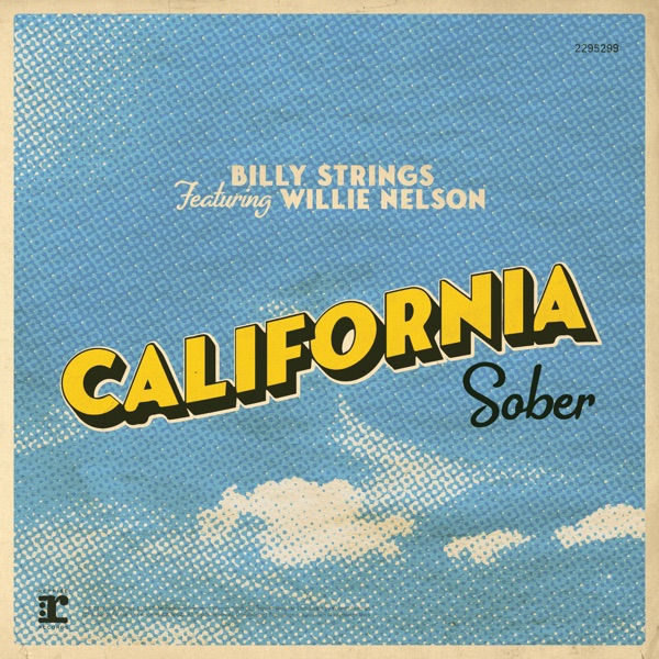 California Sober (feat. Willie Nelson) - Single album cover