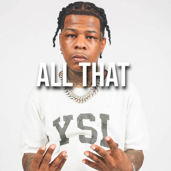 All That (feat. Rylo Rodriguez) - Single album cover