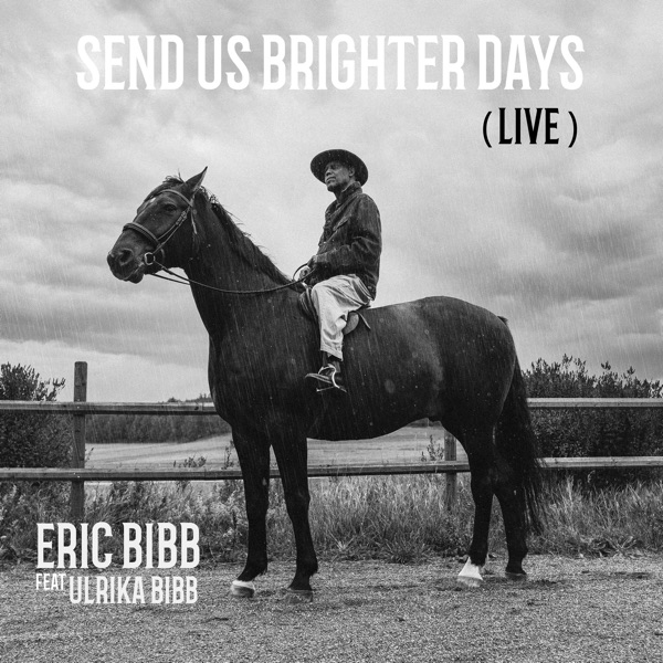Send Us Brighter Days (feat. Ulrika Bibb) [Live] - Single album cover