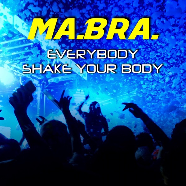 Everybody shake your body - Single album cover