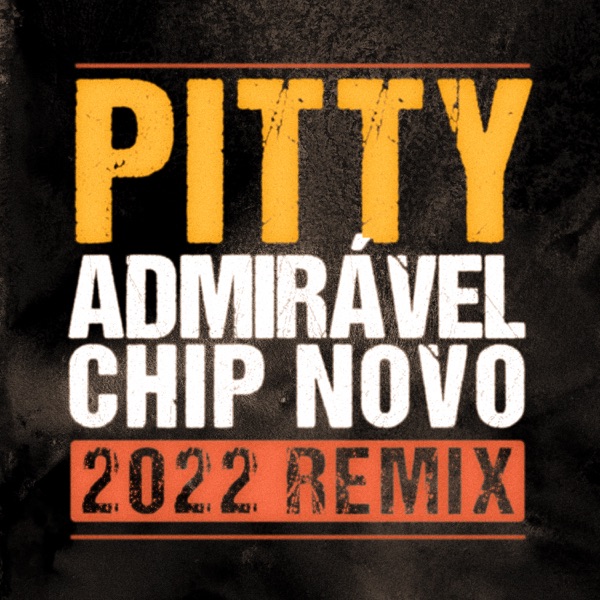 Admirável Chip Novo (2022 Remix) - Single album cover