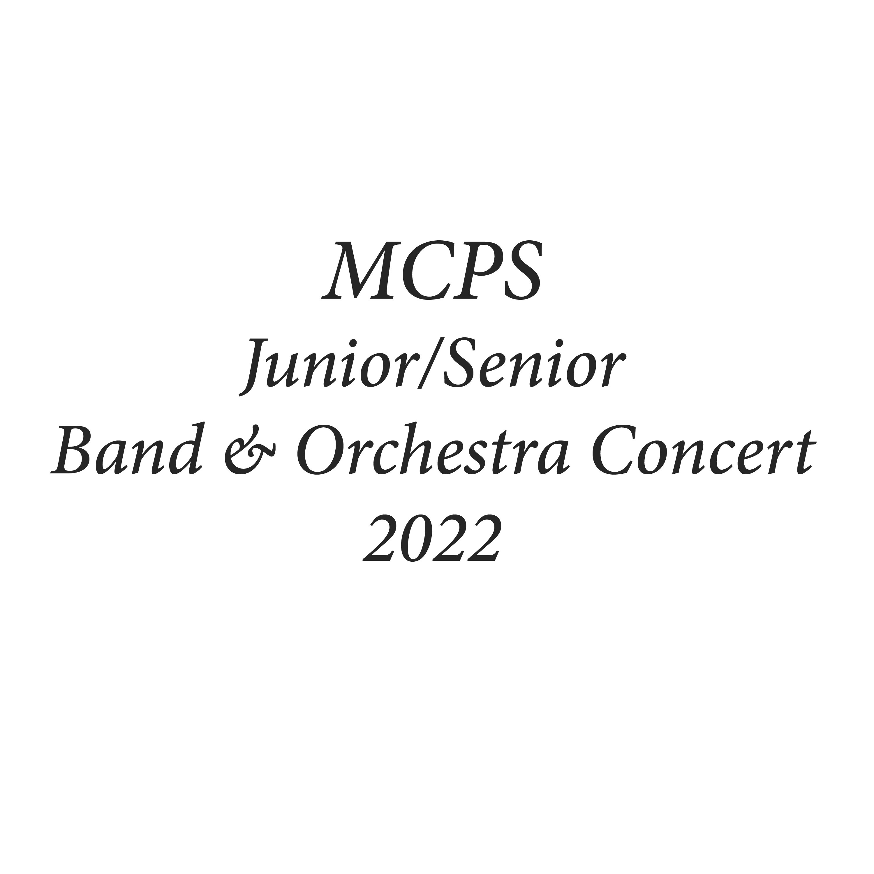 MCPS Junior/Senior Band & Orchestra Concert 2022 album cover