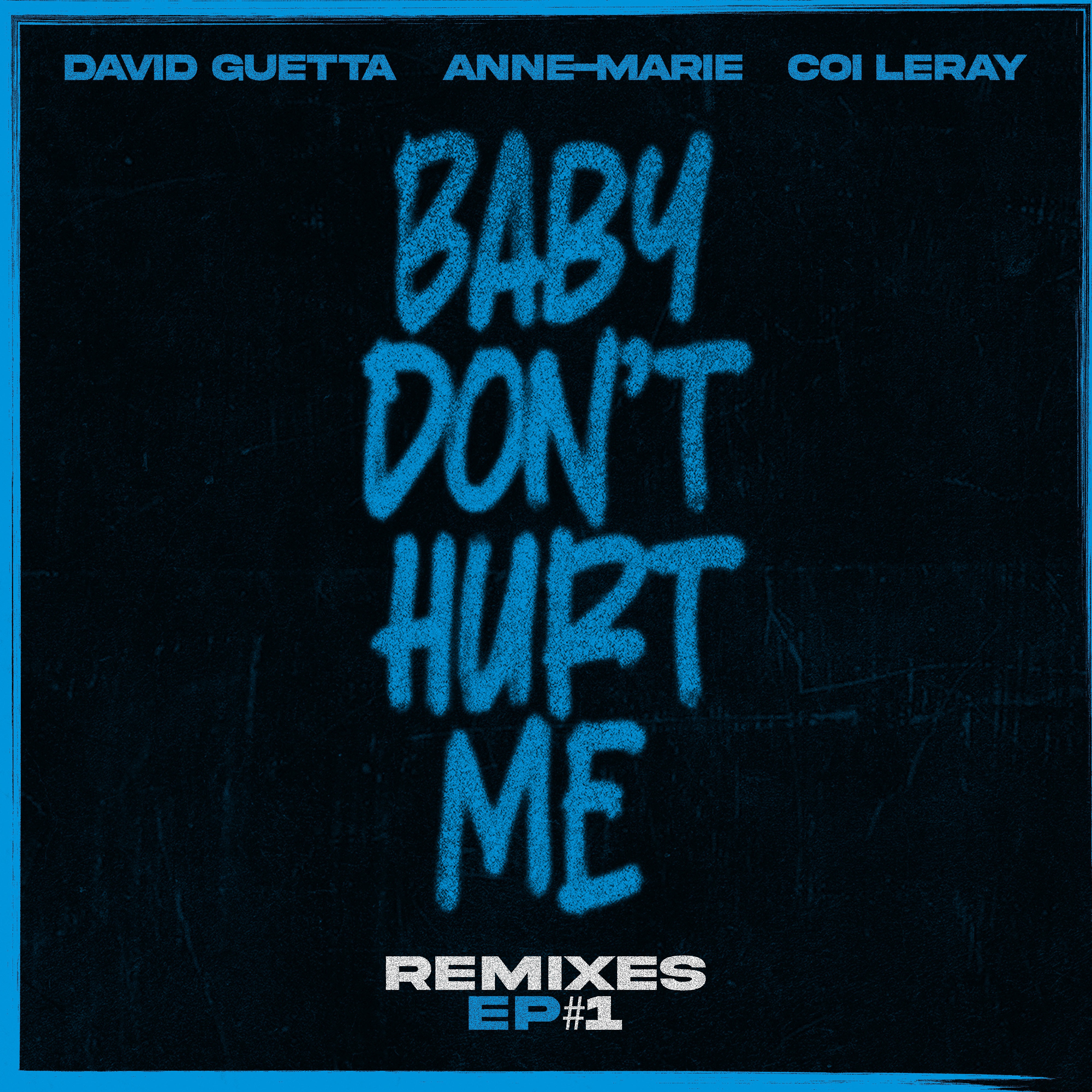 Baby Don't Hurt Me (feat. Coi Leray) [Remixes EP] album cover