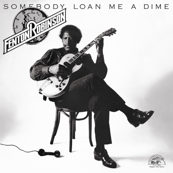 Somebody Loan Me a Dime (2023 Remastered Version) album cover